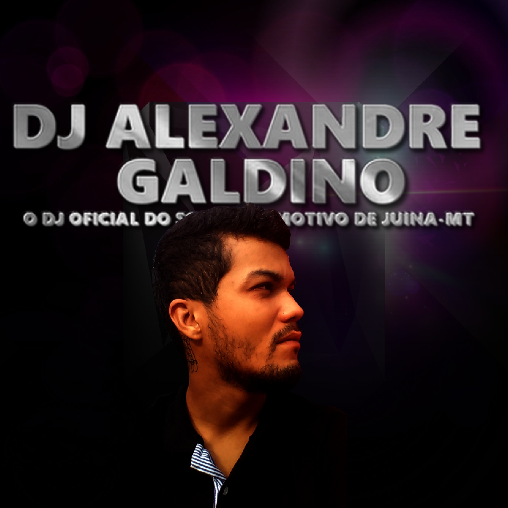 Dj Alexandre Galdino